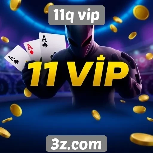 Promoções e bônus disponíveis no 11q vip